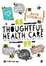David Seedhouse, Seedhouse David - Thoughtful Health Care