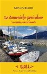 Giovanni Lischio - Le domeniche pericolose. Le coppie specialmente