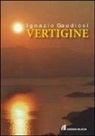 Ignazio Gaudiosi - Vertigine