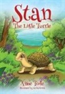Anne Toole - Stan, The Little Turtle