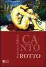 Francesco Salvini - Canto rotto