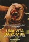 Giovanni Lombardo Radice - Una vita da zombie. Vita privata e carriera di una star dell'horror