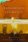 Elif M. Babnl, Elif Babul, Elif M. Babul, Elif M Babül, Elif M. Babül - Bureaucratic Intimacies