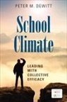 Peter M DeWitt, Peter M. DeWitt, Peter M. M. DeWitt - School Climate