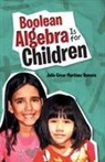 Julio Cesar Martinez Romero, Julio César Martínez Romero - Boolean Algebra Is for Children