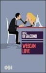 Luisa Di Giacomo - Webcam love
