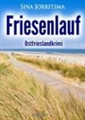 Sina Jorritsma - Friesenlauf. Ostfrieslandkrimi