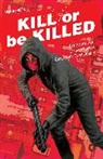 Ed Brubaker, Clay Carmouche, Ed Brubaker, Seamus Kevin Fahey, Eric Nylund, Joshua Ortega - Kill or Be Killed Volume 2