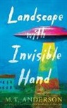 M. T. Anderson, M. T./ Anderson Anderson, M. T. Anderson - Landscape With Invisible Hand (Audio book)