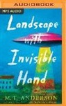 M. T. Anderson, M. T. Anderson - Landscape With Invisible Hand (Audio book)