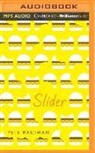 Pete Hautman, Pete/ Lange Hautman, Scott Lange - Slider (Audio book)