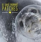 Roxanna Beltran, Roxanne Beltran, Patrick Robinson - A Seal Named Patches