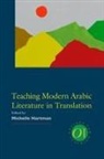 Michelle Hartman - Teaching Modern Arabic Literature in Translation