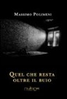 Massimo Polimeni - Quel che resta oltre il buio