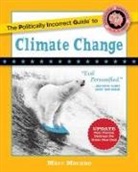 Marc Morano - The Politically Incorrect Guide to Climate Change