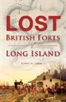David M. Griffin - Lost British Forts of Long Island