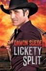 Damon Suede - LICKETY SPLIT