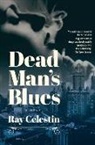 Ray Celestin - Dead Man's Blues