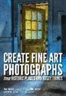 Lisa Cuchara, Lisa and Tom Cuchara, Tom Cuchara - Create Fine Art Photographs From Historic Places and Rusty Things
