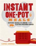 Laura Arnold - Instant One-Pot Meals