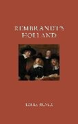 Larry Silver, Silver Larry - Rembrandt''s Holland
