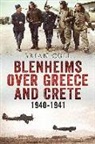 Brian Cull - Blenheims Over Greece and Crete 1940-1941
