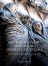 Marian Bleeke, Marian (Royalty Account) Bleeke - Motherhood and Meaning in Medieval Sculpture