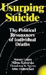 Professor Suman Gupta, Professor Suman Katsarska Gupta, Suman Gupta, Suman Katsarska Gupta, Mike Hajimichael, Hajimichael Mike... - Usurping Suicide