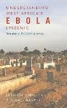 Ibrahim Rashid Abdullah, Ibrahim Abdullah, Ismail Rashid - Understanding West Africa''s Ebola Epidemic