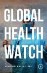 Global Health Watch, Health Poverty Action, Medact, Medico International, People's Health Movement, People''s Health Movement Medact Medico Internatio... - Global Health Watch 5