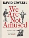 David Crystal - We Are Not Amused