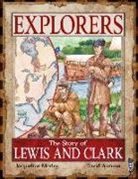 David Antram, Jacqueline Morley - The Story of Lewis and Clark