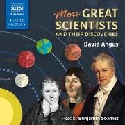 David Angus, Benjamin Soames - More Great Scientists (Hörbuch)