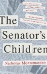 Nicholas Montemarano - The Senator's Children