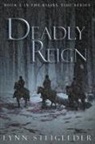 Lynn Steigleder - DEADLY REIGN