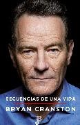 Bryan Cranston - Secuencias de una vida / Sequences of a life