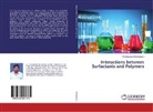 Sreenivasulu Reddymasu - Interactions between Surfactants and Polymers