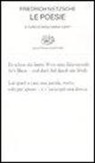 Friedrich Nietzsche, A. M. Carpi - Le poesie. Testo tedesco a fronte
