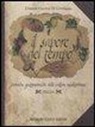 Gianna Guerra Di Girolamo - Il sapore del tempo. Cronache gastronomiche delle culture mediterranee. Italia