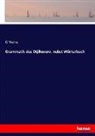 G Viehe, G. Viehe - Grammatik des Otjiherero, nebst Wörterbuch