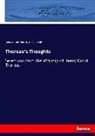 H G O Blake, H. G. O Blake, Henry D. Thoreau, Henry Davi Thoreau - Thoreau's Thoughts