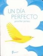 Jennifer Yerkes - Un Dia Perfecto