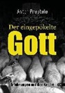 Anton Prestele - Der eingepökelte Gott