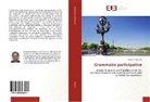 Christian Meunier - Grammaire participative