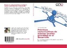 Liana González López - Prácticas comunicativas de actores locales: prioridad en el desarrollo