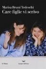 Marisa Bruni Tedeschi - Care figlie vi scrivo