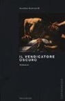 Annalisa Stancanelli - Il vendicatore oscuro