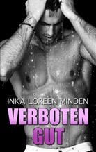 Inka L. Minden, Inka Loreen Minden - Verboten gut