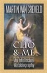 Martin Van Creveld, Martin Van Creveld - Clio & Me