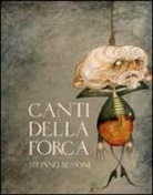 Stefano Bessoni - Canti della forca